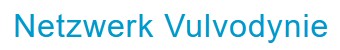 Vulvodynia Network Uro-/ Genitle Schmerzsyndrome, chronische Beckenschmerzen
